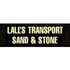 LALL'S TRANSPORT SAND & STONE