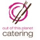 OUT OF THIS PLANET CATERING